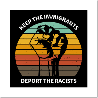 Keep The Immigrants. Deport The Racists retro 90s Posters and Art